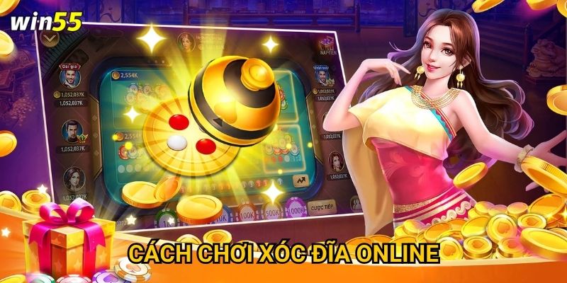 Cách chơi xóc đĩa online Win55 có giống xóc đĩa truyền thống không?